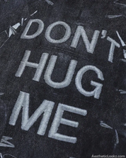 Don't Hug Me Shirt