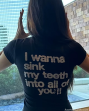 I Wanna Sink My Teeth Tee