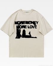 More Money More Love Tee