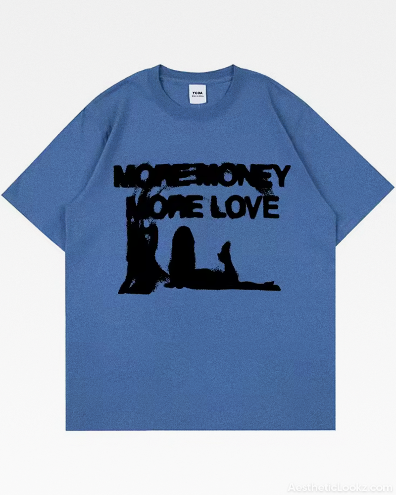More Money More Love Tee