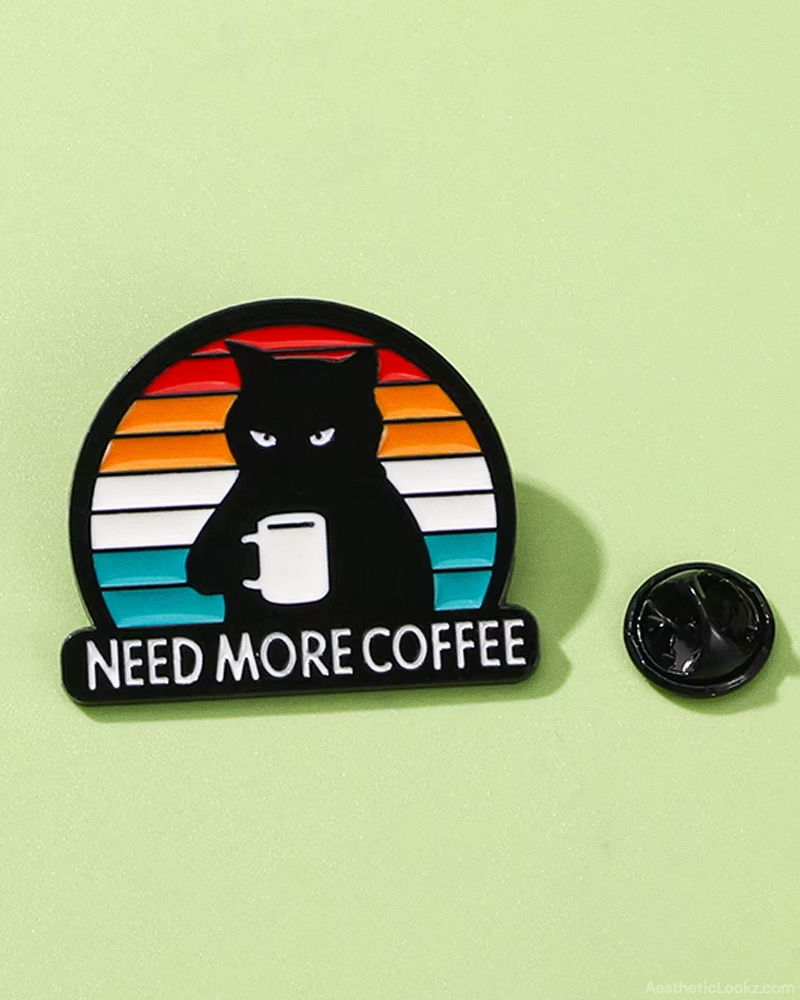 Need More Coffee Cat Pin