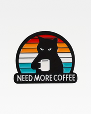 Need More Coffee Cat Pin