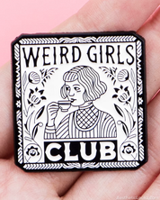 Weird Girls Club Pin